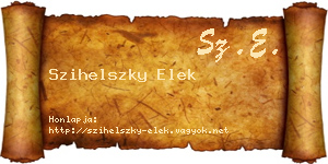 Szihelszky Elek névjegykártya